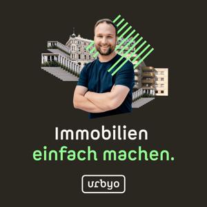 Immobilien einfach machen - der Urbyo Podcast