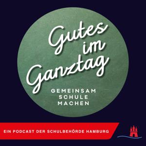 Gutes im Ganztag – Gemeinsam Schule machen