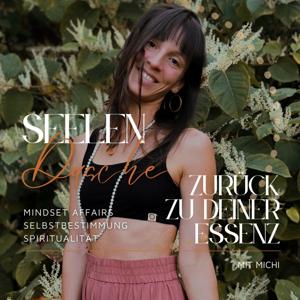 Seelendusche, Zurück zu deiner Essenz