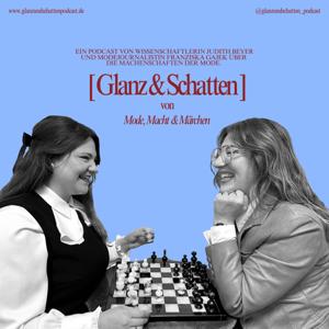 Glanz & Schatten