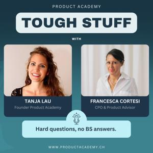 Product Academy Tough Stuff