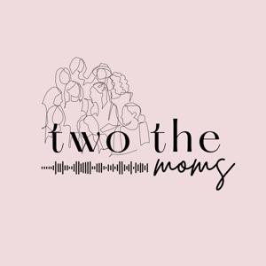 two the moms