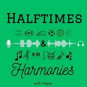 Halftimes & Harmonies