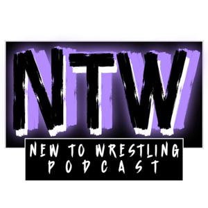 New to Wrestling Podcast