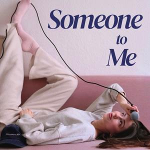 Someone to Me Podcast