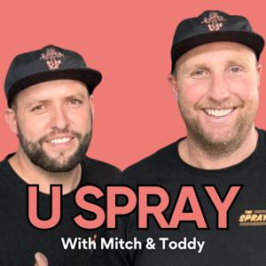 U Spray with Mitch and Toddy