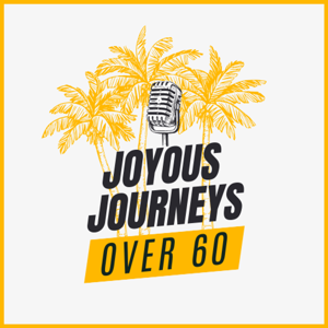 Joyous Journeys Over 60