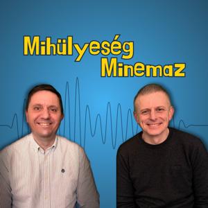Mihülyeség Minemaz Podcast