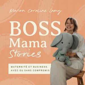 Boss Mama Stories