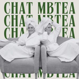 Chat MBTea Podcast