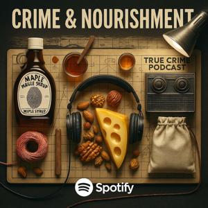 Crime & Nourishment