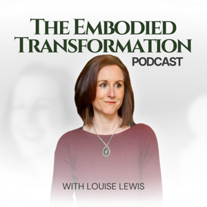 The Embodied Transformation Podcast