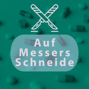 Auf Messers Schneide - Medizin in Deutschland