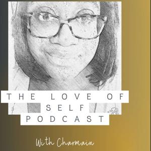 The Love of Self Podcast