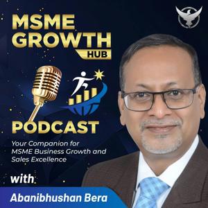 MSME Growth Hub Podcast
