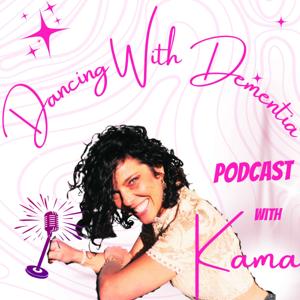 Dancing With Dementia™: A Caregivers Rising Podcast