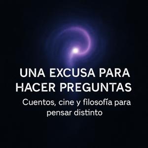 Una excusa para hacer preguntas...