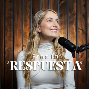 Eres la respuesta