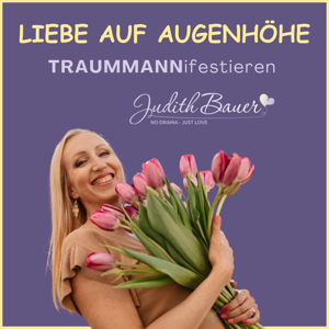 Liebe auf Augenhöhe: Traummann manifestieren