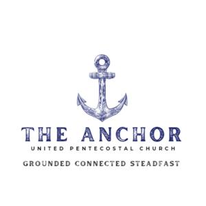 The Anchor United Pentecostal Church