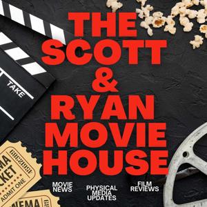 The Scott & Ryan Movie House