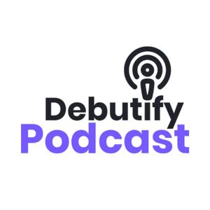 Debutify Podcast