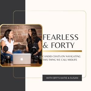 Fearless & Forty