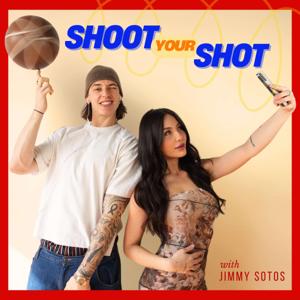 Shoot Your Shot with Jimmy Sotos