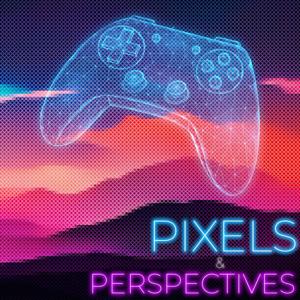 Pixels & Perspectives by Dan Durkin