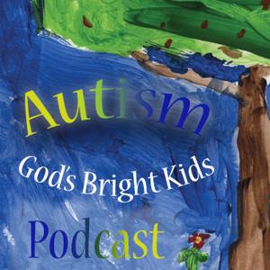 Autism: God's Bright Kids