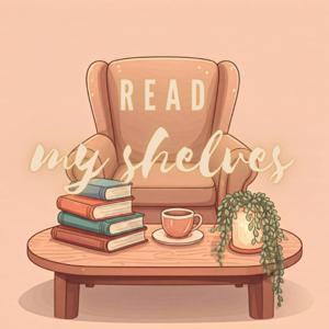 Read My Shelves!