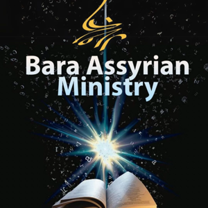 Bara Assyrian Ministry