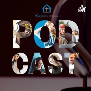 The Master's House Podcast