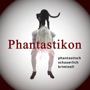 Phantastikon - Magazin der Tausend Fiktionen