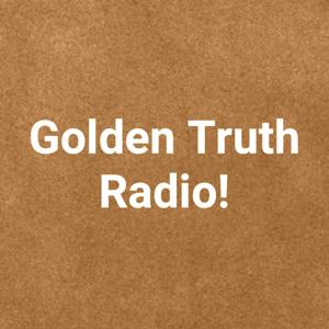 GOLDEN Truth Radio