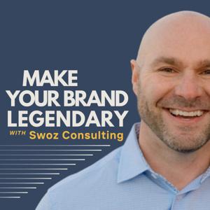Make Your Brand Legendary with Swoz Consulting