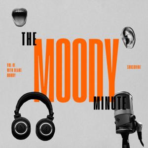 The Moody Minute