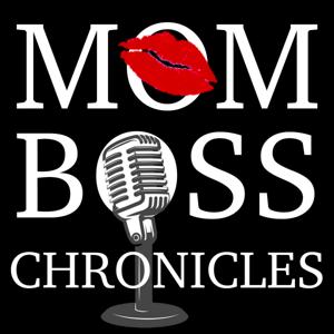 Mom Boss Chronicles