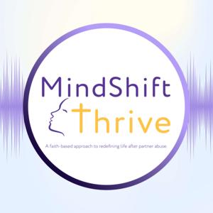 MindShift Thrive Podcast