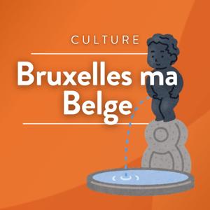 Bruxelles ma Belge