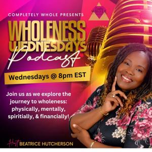 Wholeness Wednesdays Podcast