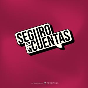 SEGURO ME LO CUENTAS