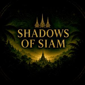 Shadows of Siam: Where Smiles Meet Shadows