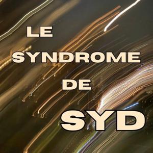 CISM 89.3 : Le syndrome de Syd