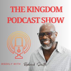 THE KINGDOM PODCAST SHOW