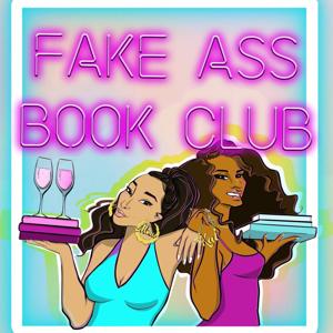 The Fake Ass Book Club by Moni & Kat