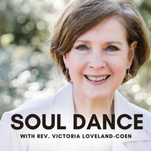 Soul Dance with Rev. Victoria Loveland-Coen