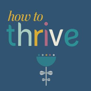 How to Thrive