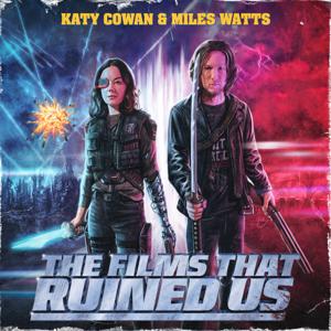 The Films That Ruined Us