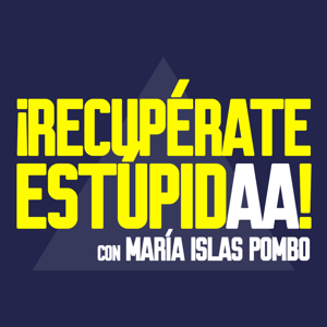 Recupérate EstúpidAA